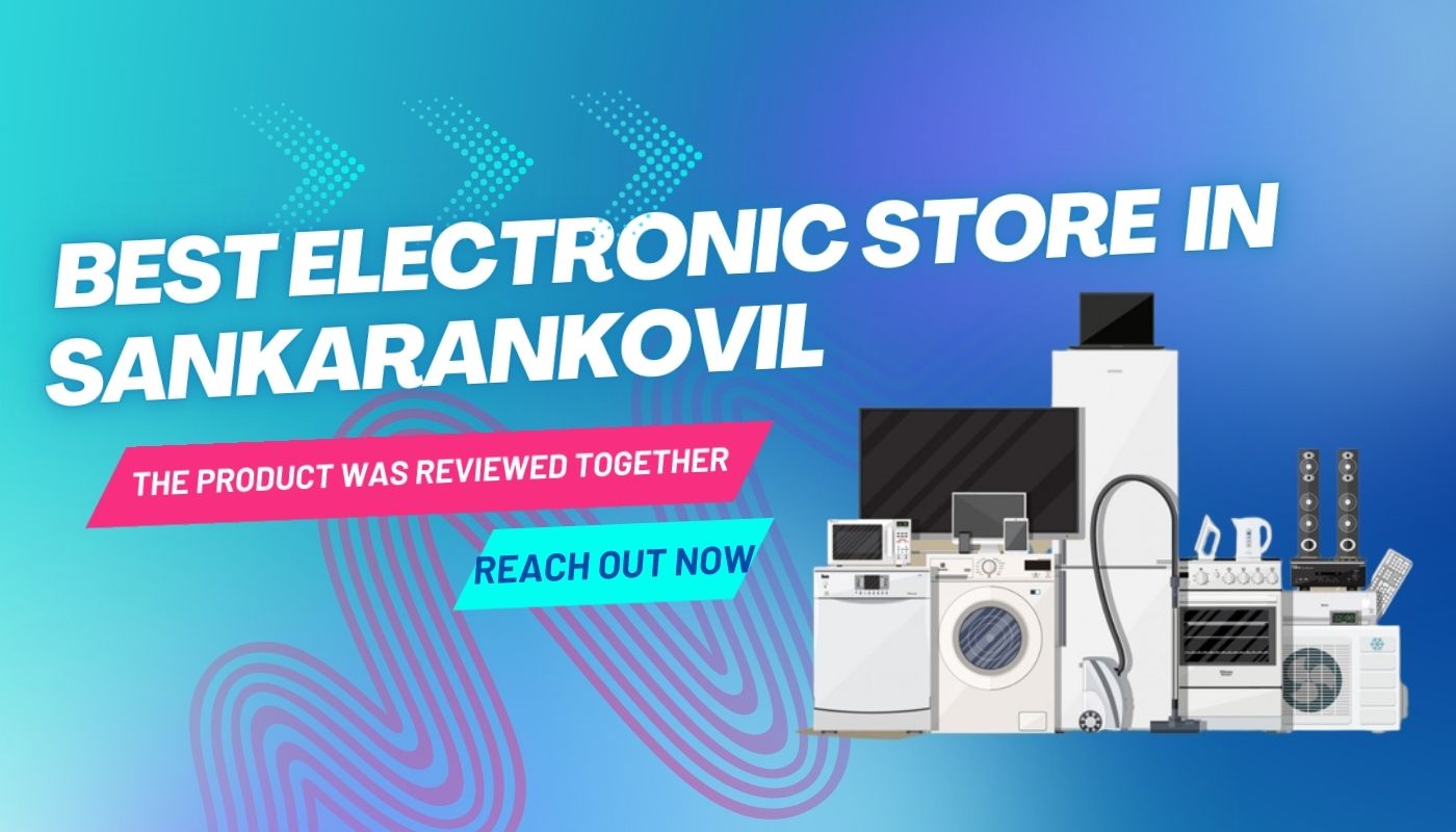 Best Electronic Store in Sankarankovil